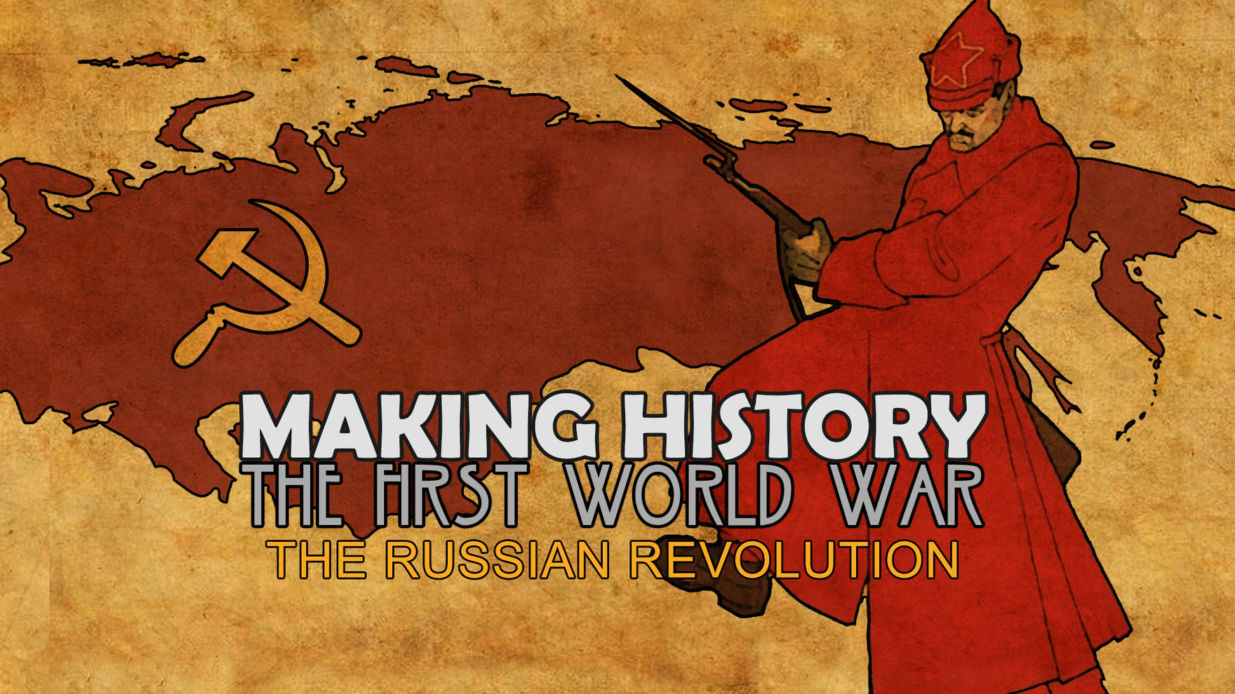 Making History: The First World War Early - The Russian Revolution Update